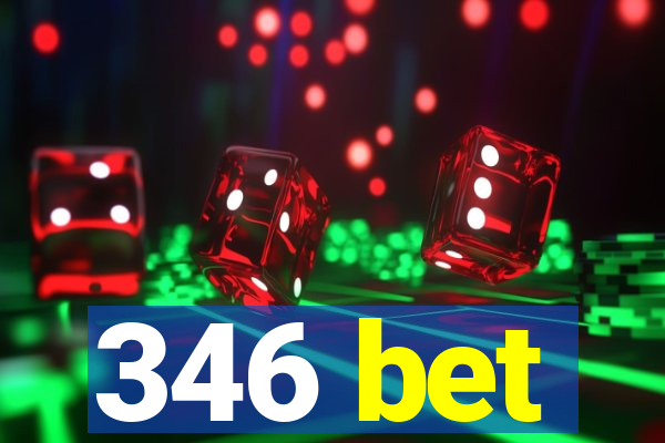 346 bet